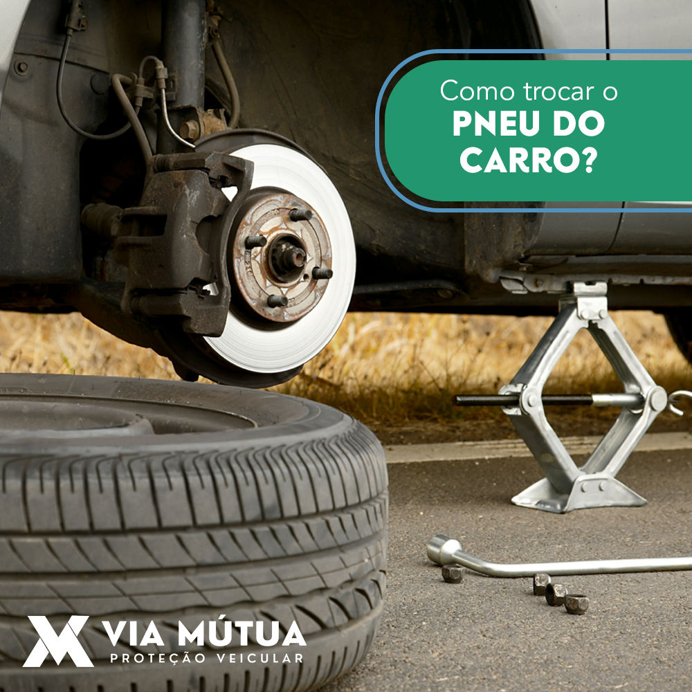 Como trocar o pneu do carro? - Blog - Via Mútua